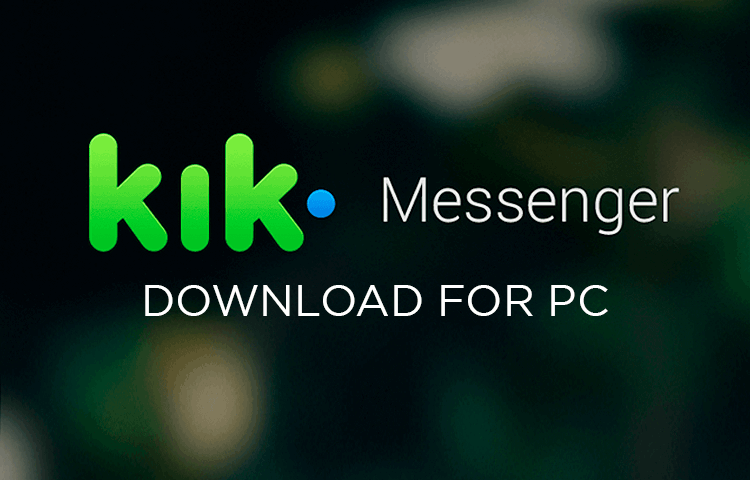 Découvrez à quoi ressemble l’application Kik et comment la télécharger